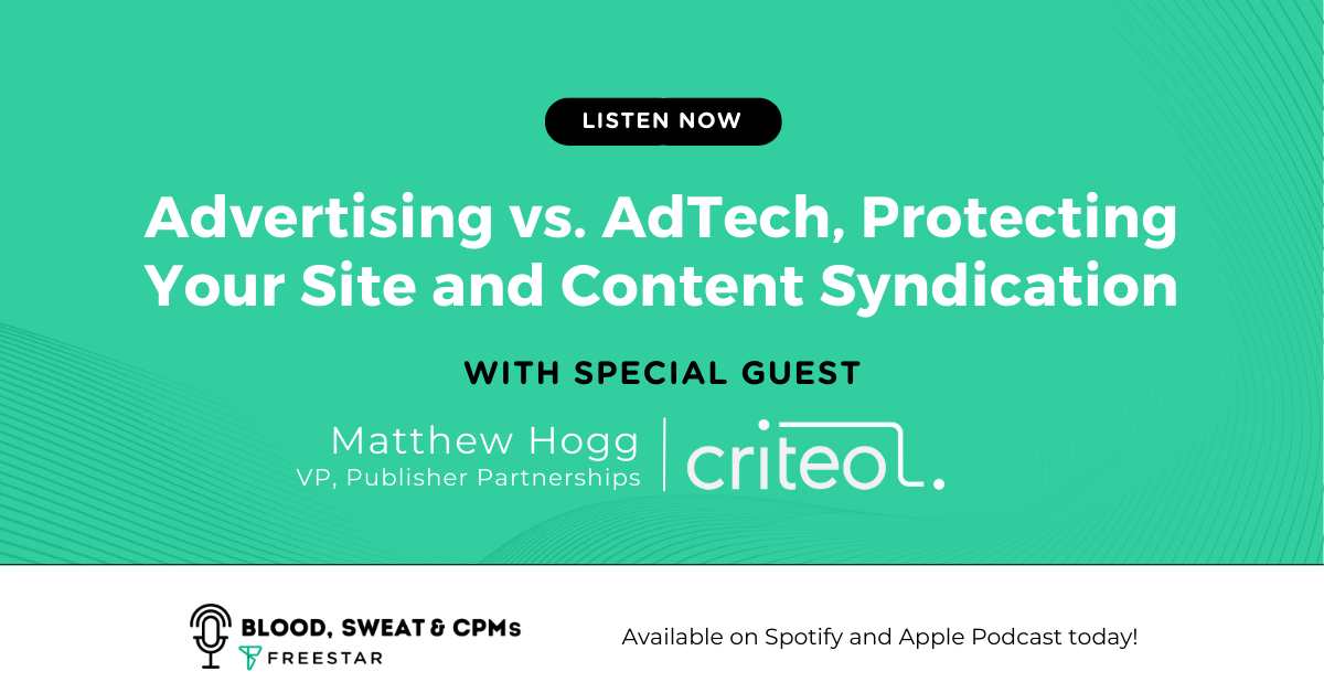 Advertising vs. AdTech, Protecting Your Site and Content Syndication