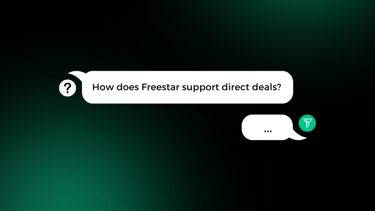 FAQ How Do We Support Direct Deals? Freestar