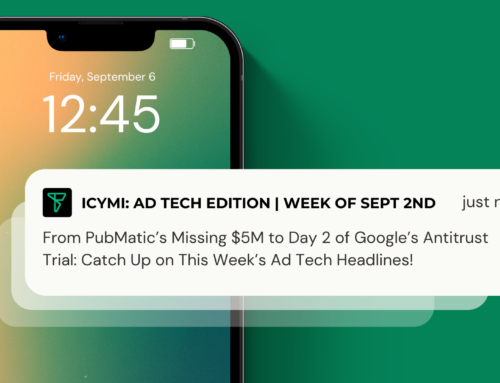 ICYMI: Ad Tech Edition | Week of September 9th, 2024