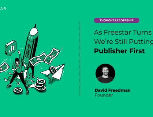 As Freestar Turns 10, We’re Still Putting the Publisher First 